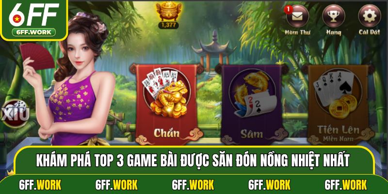 Khám phá top 3 game bài được săn đón nồng nhiệt nhất