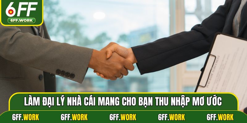 Làm đại lý nhà cái mang cho bạn thu nhập mơ ước