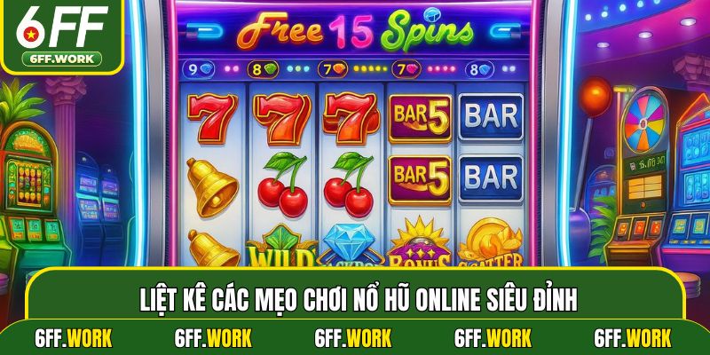 Liệt kê các mẹo chơi nổ hũ online siêu đỉnh